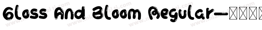 Gloss And Bloom Regular字体转换